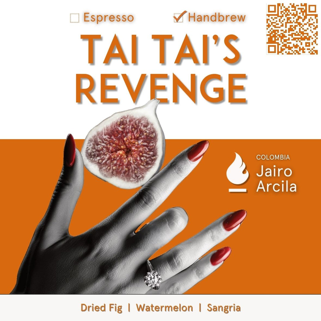 Colombia Jairo Arcila Handbrew Single Origin — Tai Tai's Revenge