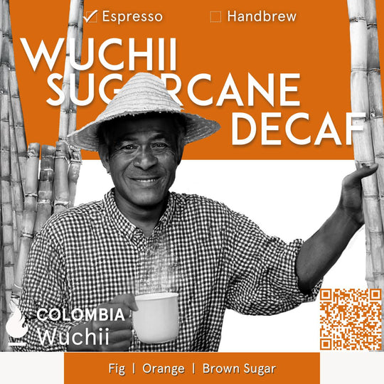 Wuchii Sugarcane Decaf Espresso Single Origin